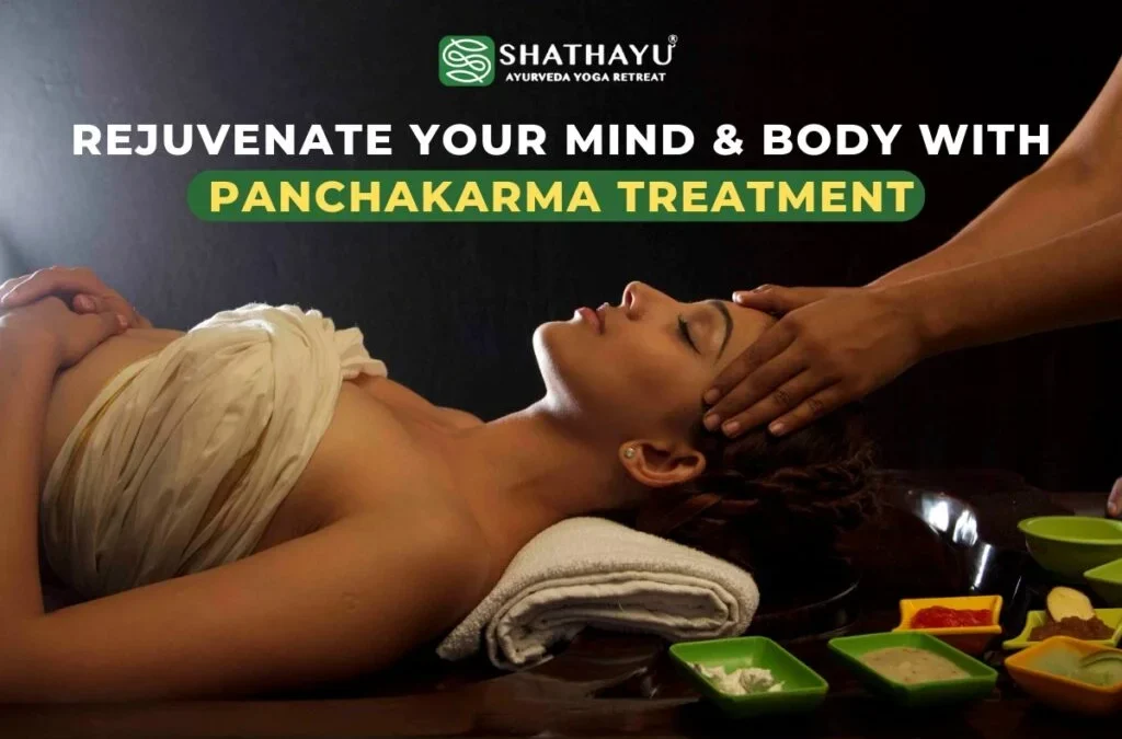 Rejuvenate Your Mind and Body with Panchakarma Treatment