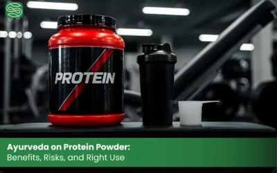 Ayurveda on Protein Powder: Benefits, Risks, and Right Use