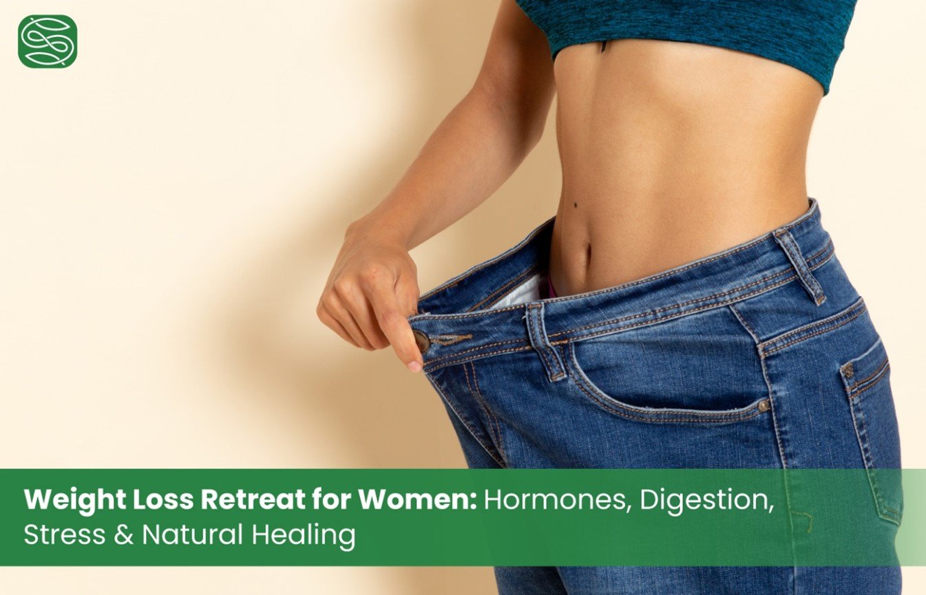 Weight Loss Retreat for Women Hormones, Digestion, Stress & Natural Healing